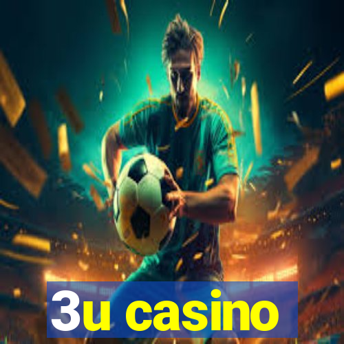 3u casino